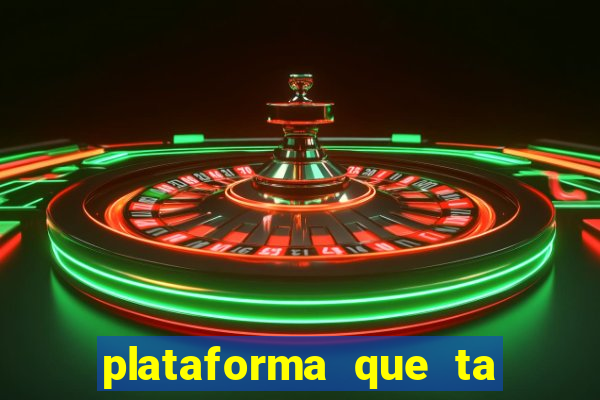 plataforma que ta pagando bem fortune tiger